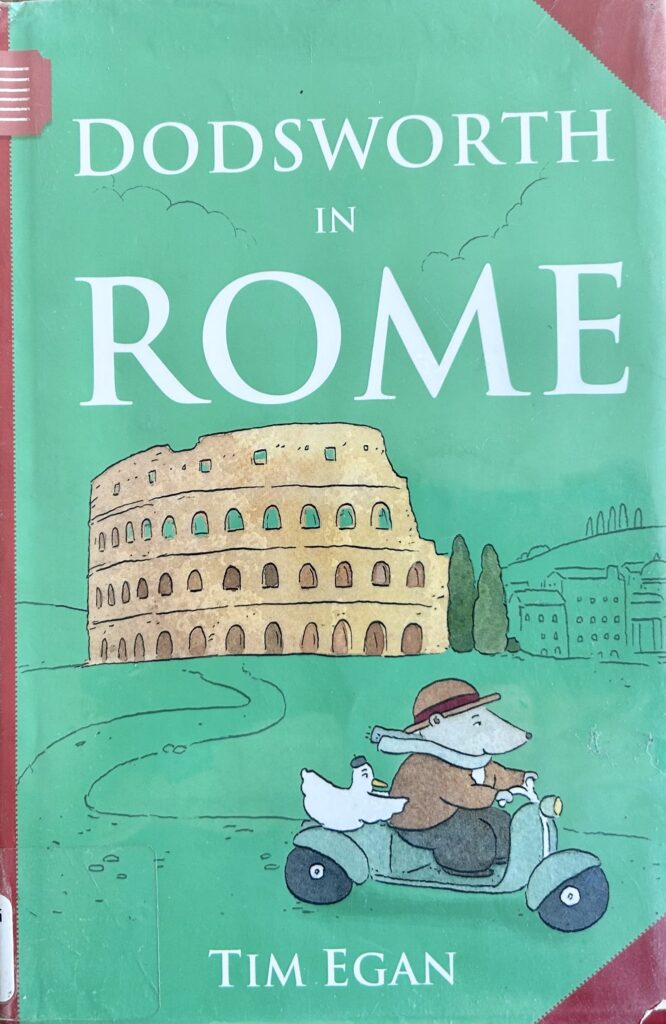 The book, Dodsworth in Rome  by Tim Egan