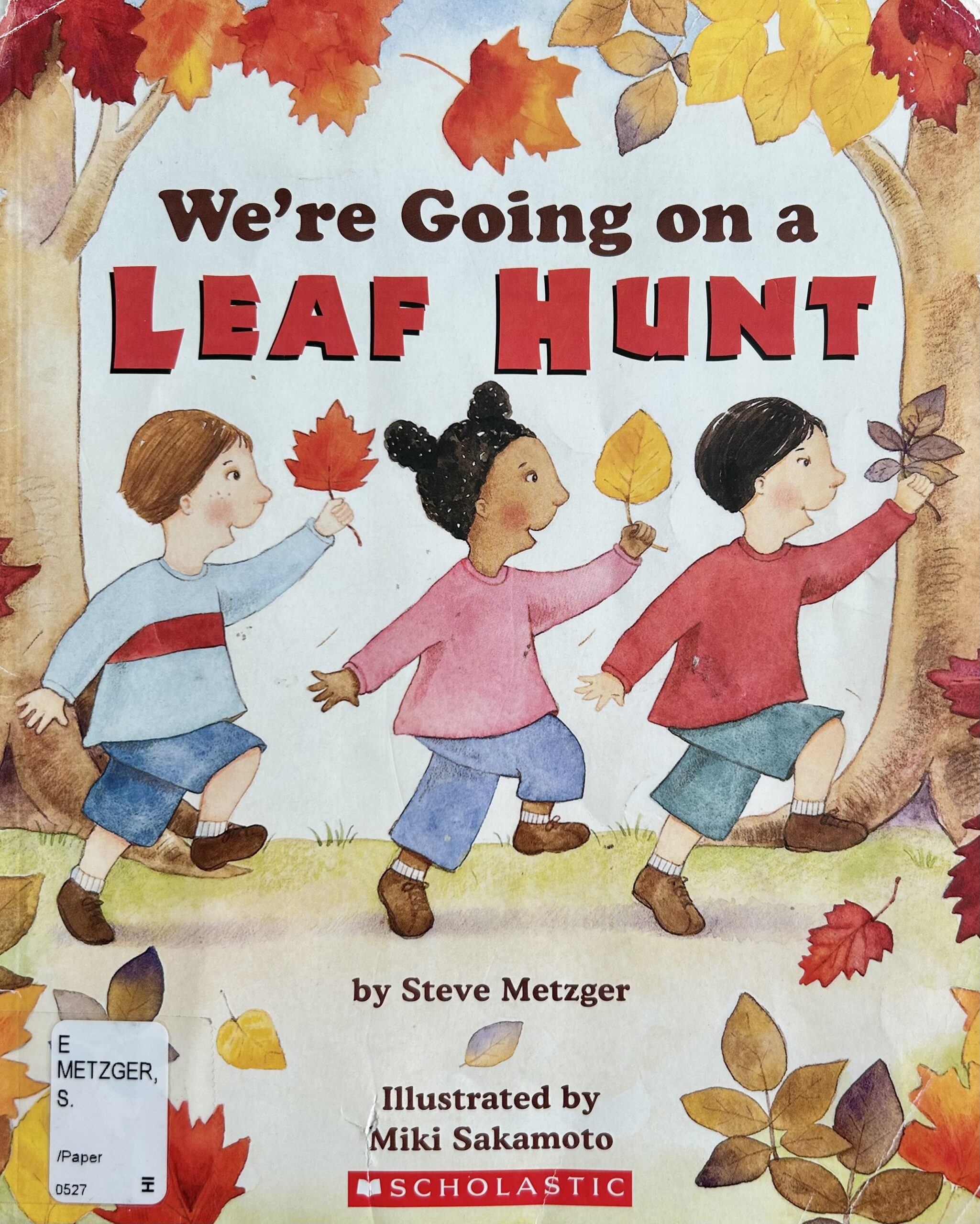 The book, We’re Going on a Leaf Hunt by Steve Metzger.