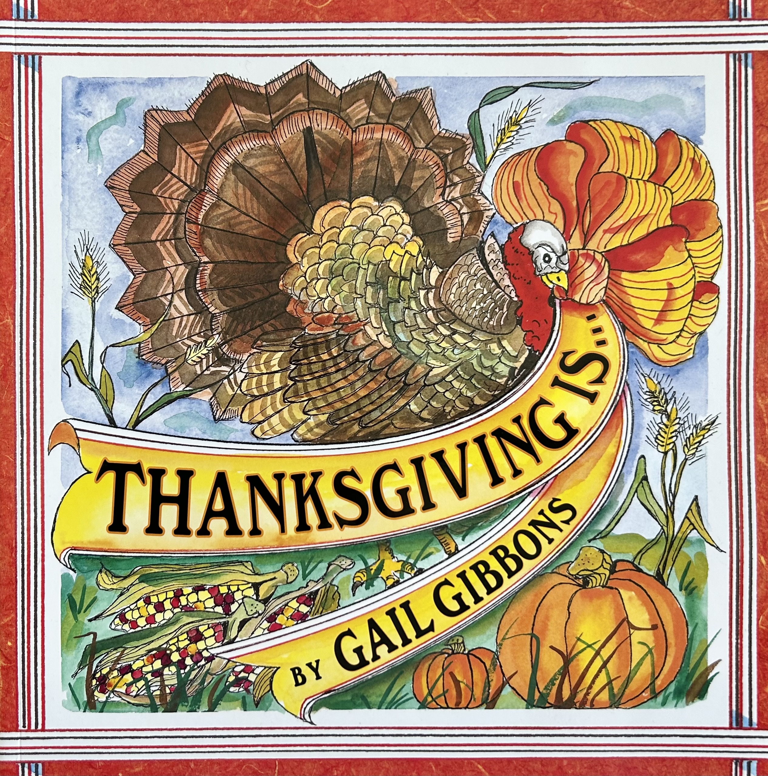 The book, Thanksgiving Is by Gail Gibbons.