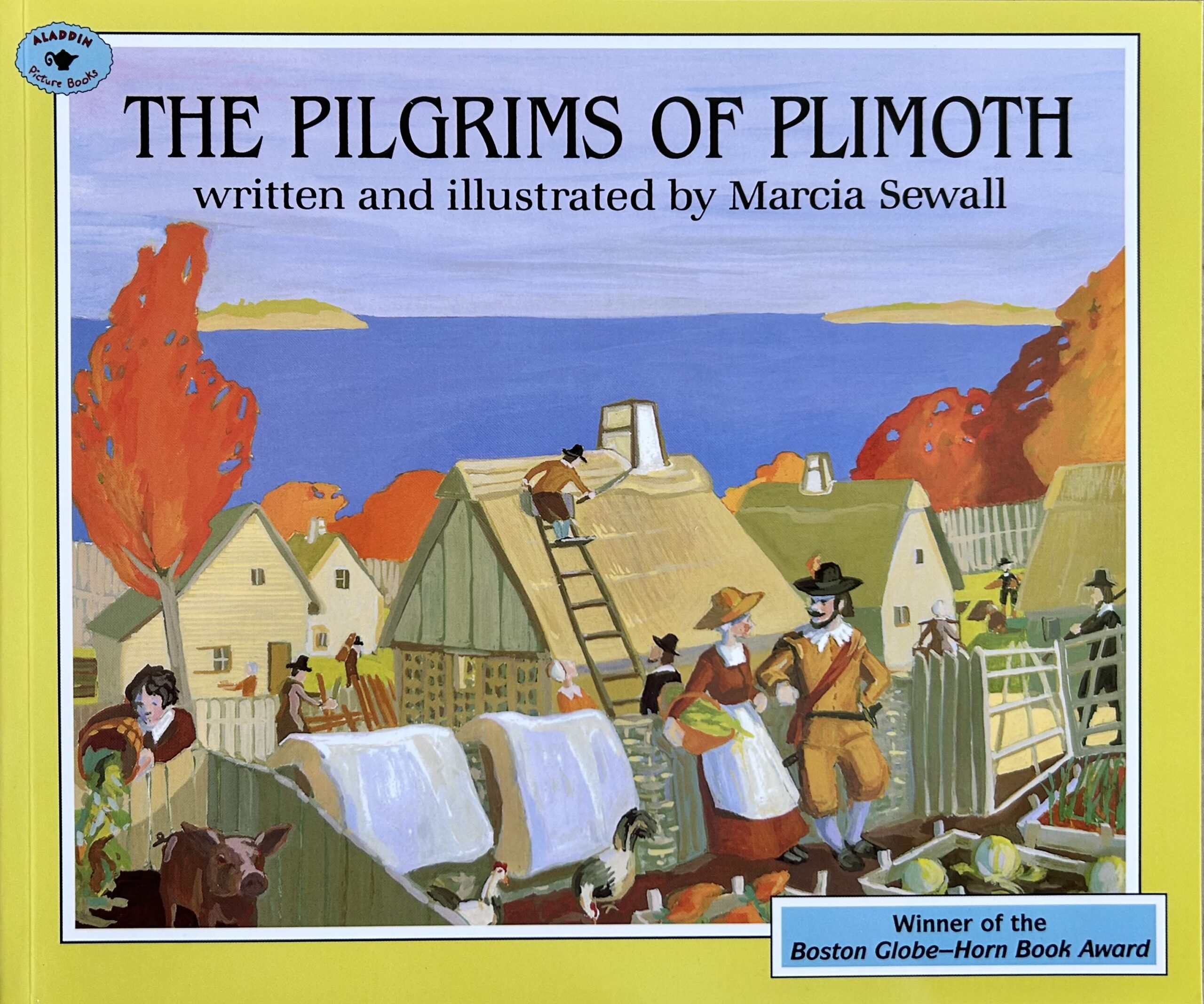 The book, The Pilgrims of Plimoth by Marcia Sewall.