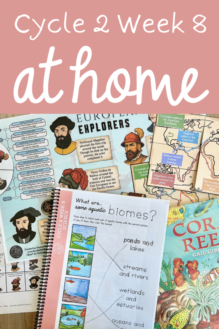 Cycle 2 Week 8 At Home Activities for Classical Homeschooling - Devoted ...