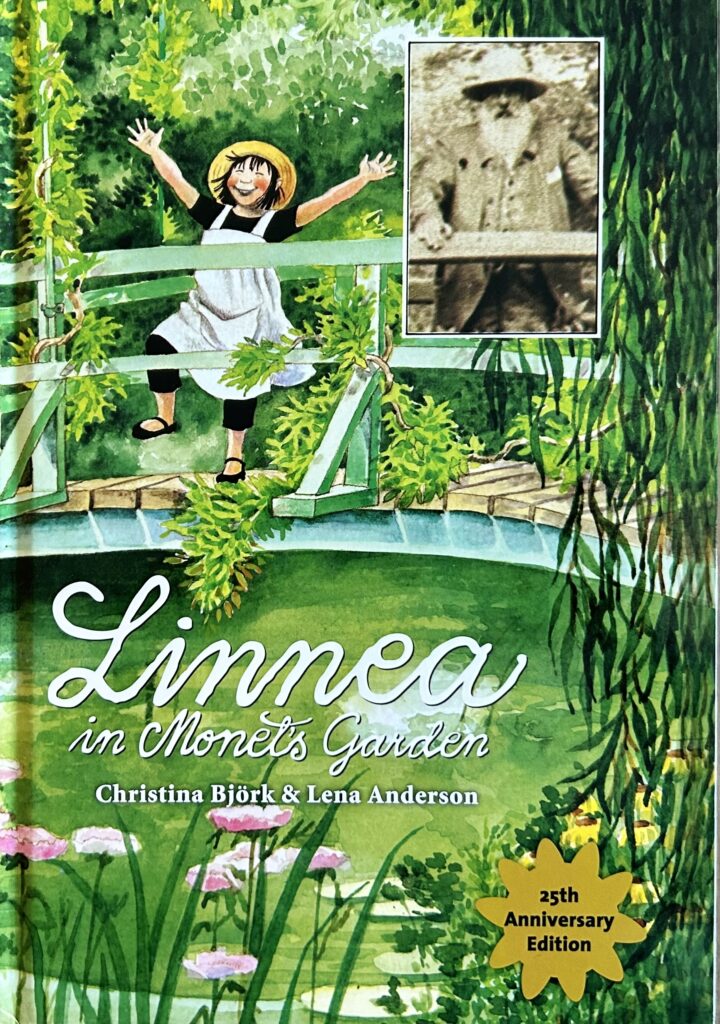 The book, Linnea in Monet’s Garden by Christina Björk and Lena Anderson.