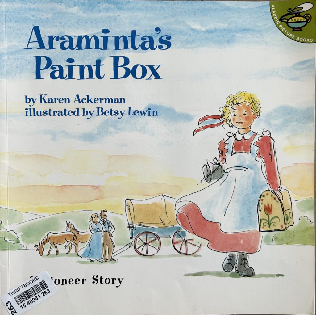 The book, Araminta's Paint Box by Karen Ackerman